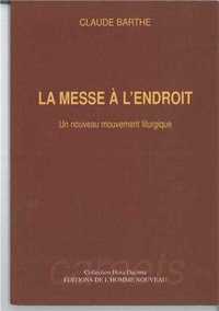 LA MESSE A L'ENDROIT