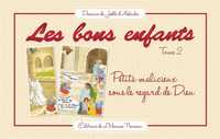 LES BONS ENFANTS - TOME 2 - PETITS MALICIEUX SOUS LE REGARD DE DIEU