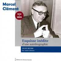 MARCEL CLEMENT - ESQUISSE INEDITE DUNE AUTOBIOGRAPHIE
