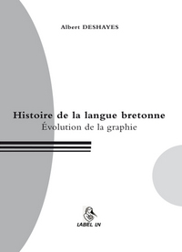 histoire de la langue bretonne – évolution de la graphie