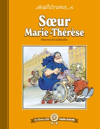 Les albums cultes Fluide Glacial - tome 06 : Soeur Marie-Thérèse