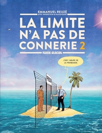 La Limite n'a pas de connerie - tome 02