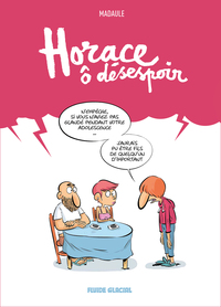 Horace, ô désespoir