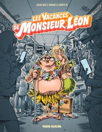 Monsieur Léon - tome 02 : Les Vacances de Monsieur Léon