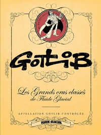 Gotlib - Les Grands Crus classés de Fluide Glacial - tome 04