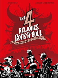 LES QUATRE RELIQUES DU ROCK'N'ROLL - LES 4 RELIQUES DU ROCK'N'ROLL - .
