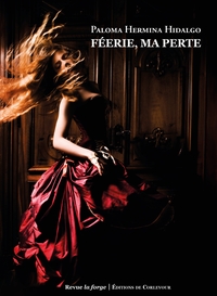 FEERIE, MA PERTE