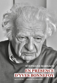 En présence d'Yves Bonnefoy