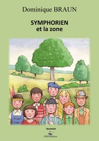 SYMPHORIEN ET LA ZONE