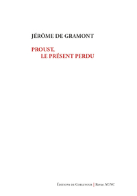 Proust, ou le présent perdu