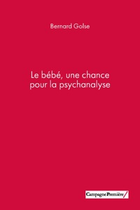 Le bébé, une chance pour la psychanalyse