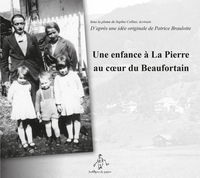 UNE ENFANCE A LA PIERRE AU COEUR DU BEAUFORTAIN