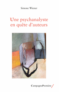 UNE PSYCHANALYSTE EN QUETE D'AUTEURS