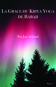Grâce du kriya yoga de Babaji La