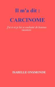 Carcinome