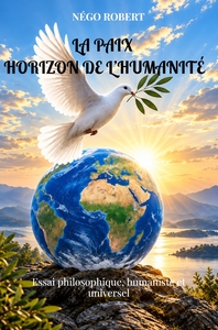 LA PAIX HORIZON DE L'HUMANITÉ