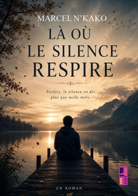 Là où le silence respire