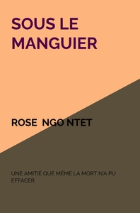 SOUS LE MANGUIER