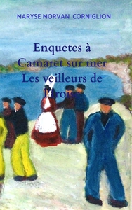 Enquetes à Camaret sur mer
