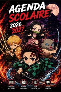AGENDA SCOLAIRE 2026-2027 DEMON SLAYER - ORGANISATEUR SCOLAIRE - PLANIFICATEUR HEBDOMADAIRE PRATIQUE