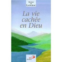 VIE CACHEE EN DIEU (LA)