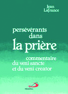 PERSEVERANTS DANS LA PRIERE