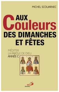 AUX COULEURS DES DIMANCHES ET FÊTES