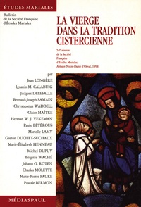 VIERGE DANS LA TRADITION CISTERCIENNE (LA)