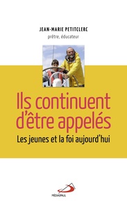 ILS CONTINUENT D'ÊTRE APPELÉS