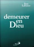 DEMEURER EN DIEU
