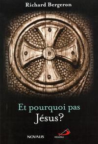 ET POURQUOI PAS JESUS