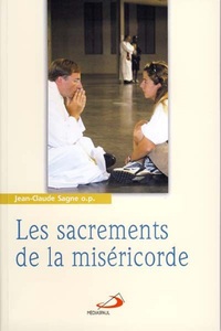 SACREMENTS DE LA MISERICORDE (LES)