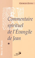 COMMENTAIRE SPIRITUEL DE L'EVANGILE DE JEAN -VOL.2