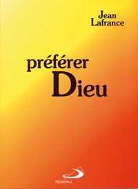 PREFERER DIEU