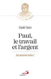 Paul, le travail et l'argent