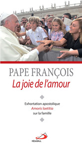 JOIE DE L'AMOUR (LA). EXHORTATION AMORIS LAETITIA