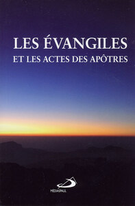 LES EVANGILES ET ACTES DES APOTRES