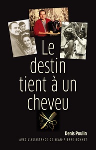 DESTIN TIENT À UN CHEVEU (LE)