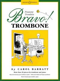 BRAVO! TROMBONE - PLUS DE 20 MORCEAUX POUR TROMBONE ET PIANO. TROMBONE AND PIANO.