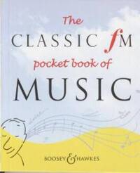 THE CLASSIC FM POCKET BOOK OF MUSIC