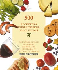 500 Recettes à faible teneur en Glucides