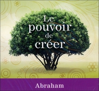 LE POUVOIR DE CREER - LIVRE AUDIO 2CD