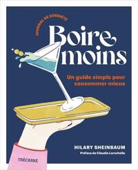 BOIRE MOINS. JOURNAL DE SOBRIETE