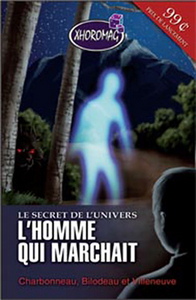 Homme qui marchait - Xhoromag Tome 1