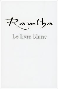 Ramtha - Le livre blanc