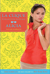 Alicia - La clique - Collection estivale Tome 3