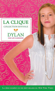 Dylan - la Clique - Collection estivale T2