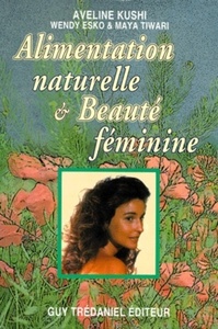 Alimentation naturelle et beaute feminine