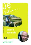 Je suis... salarié aquacole