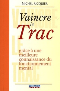 VAINCRE LE TRAC (POCHE)